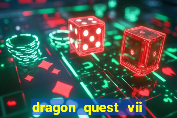 dragon quest vii ps1 rom pt-br